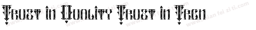 Trust in Quality Trust in Trend字体转换